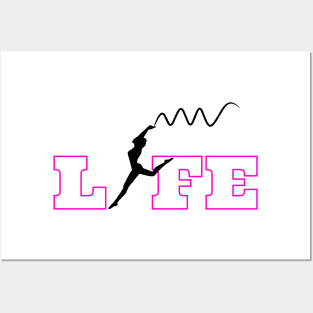 LIFE - Dancer, Inspiration and Art Posters and Art